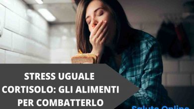 Photo of Cortisolo, cosa mangiare per abbassare l’ormone dello stress